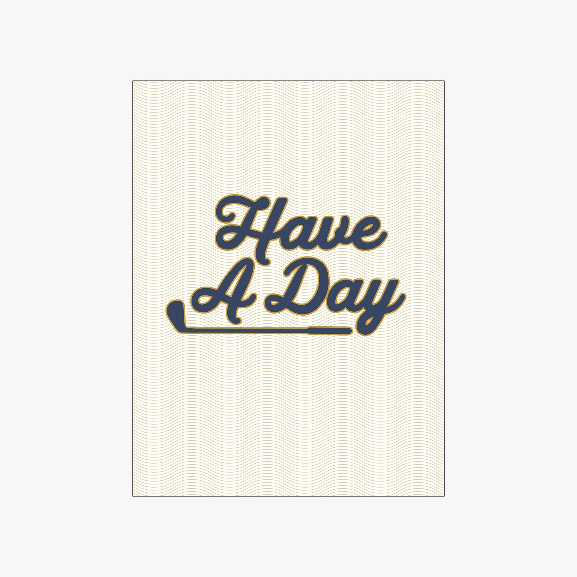 Have A Day Poster